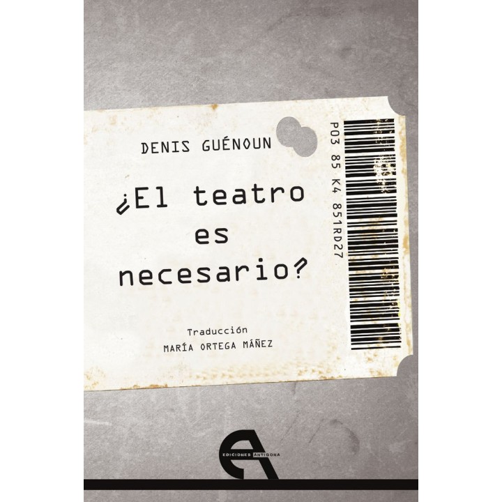 ¿EL TEATRO ES NECESARIO?