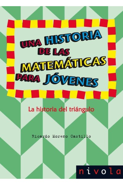 UNA HISTORIA DE LAS MATEMATICAS PARA JOVENES
