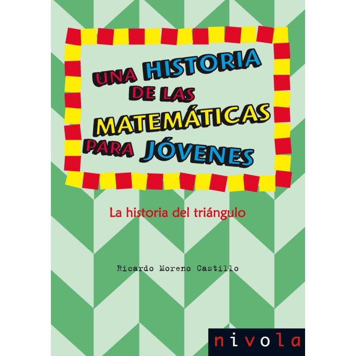 UNA HISTORIA DE LAS MATEMATICAS PARA JOVENES