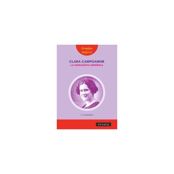 CLARA CAMPOAMOR LA SUFRAGISTA ESPAÑOLA
