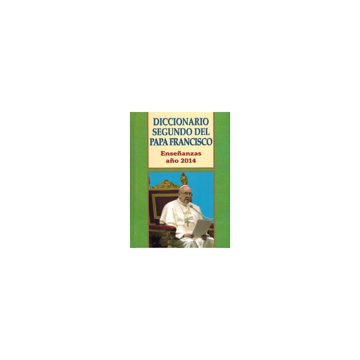 DICCIONARIO SEGUNDO DEL PAPA FRANCISCO