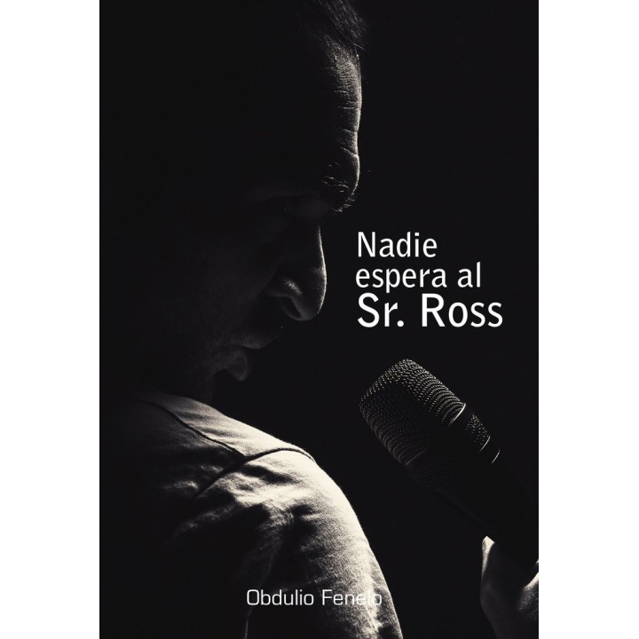 NADIE ESPERA AL SR. ROSS