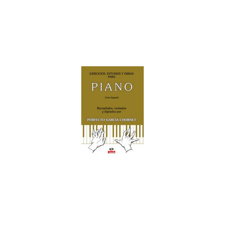 EJERCICIOS, ESTUDIOS Y OBRAS PARA PIANO CURSO SEGUNDO