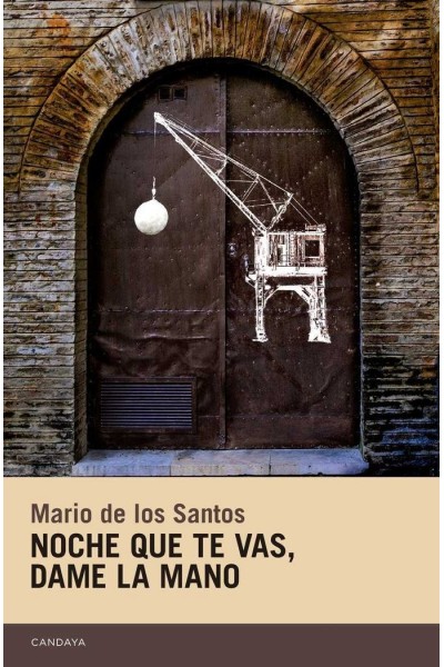 NOCHE QUE TE VAS DAME LA MANO