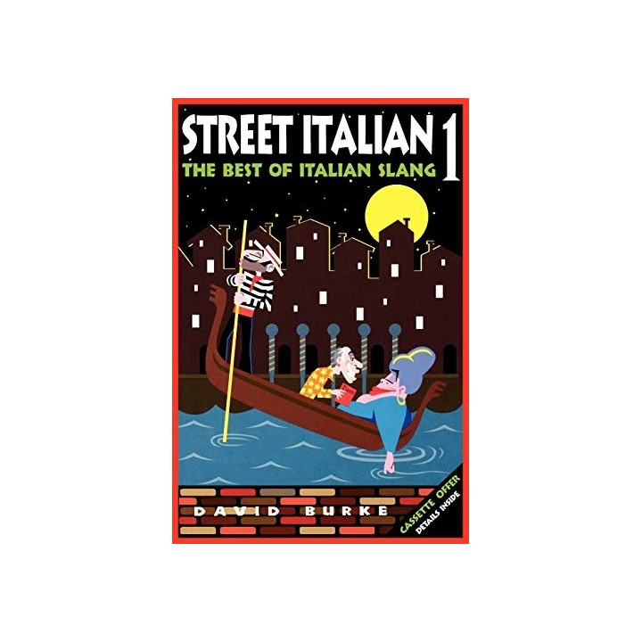 Street Italian 1 : The Best of Italian Slang
