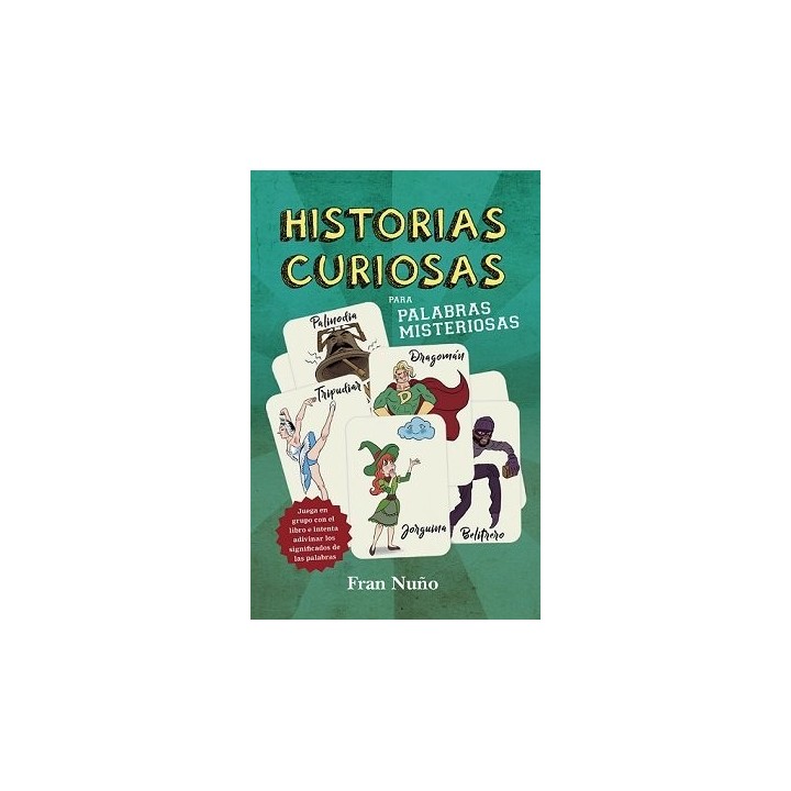HISTORIAS CURIOSAS PARA PALABRAS MISTERIOSAS