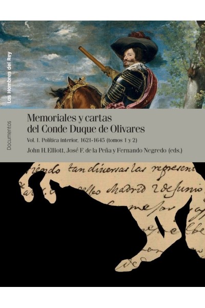 MEMORIALES Y CARTAS DEL CONDE DUQUE DE OLIVARES
