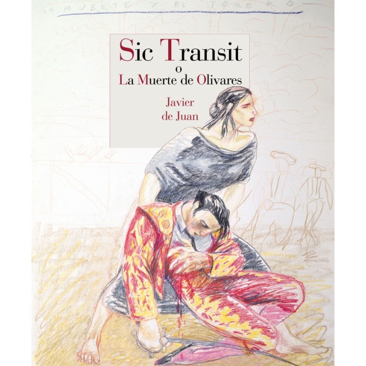 SIC TRANSIT O LA MUERTE DE OLIVARES