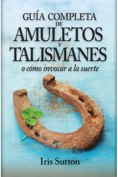 GUIA COMPLETA DE AMULETOS TALISMANES