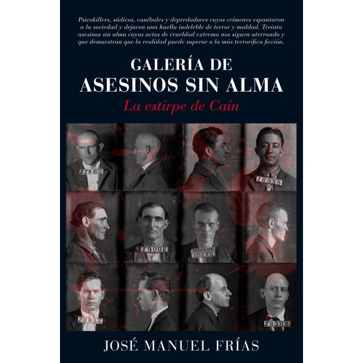 GALERIA DE ASESINOS SIN ALMA LA ESTIRPE DE CAIN