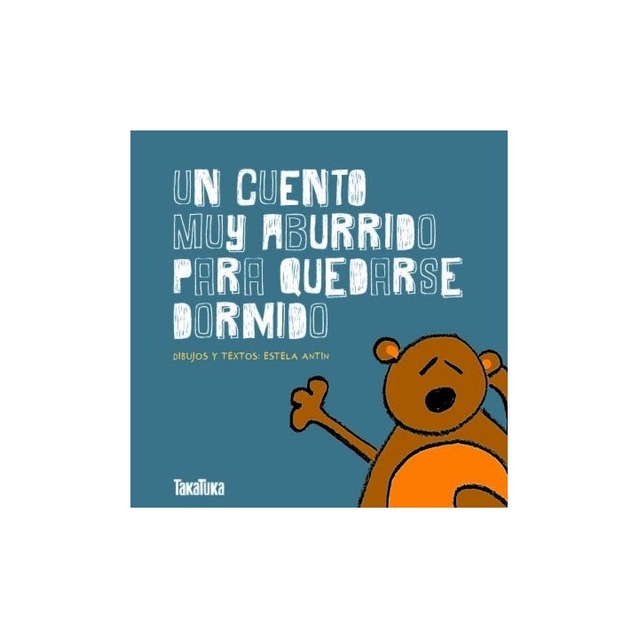 UN CUENTO MUY ABURRIDO PARA QUEDARSE DORMIDO