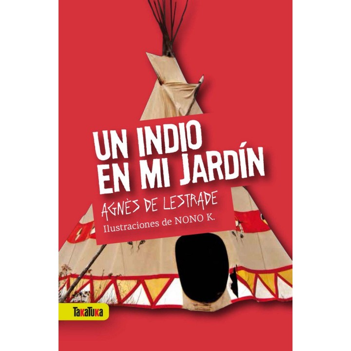 UN INDIO EN MI JARDIN