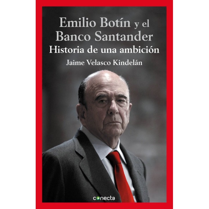 EMILIO BOTIN Y EL BANCO DE SANTANDER