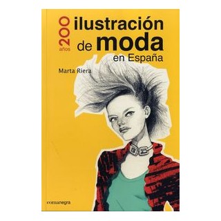 200 AÑOS ILUSTRACION DE MODA EN ESPAÑA