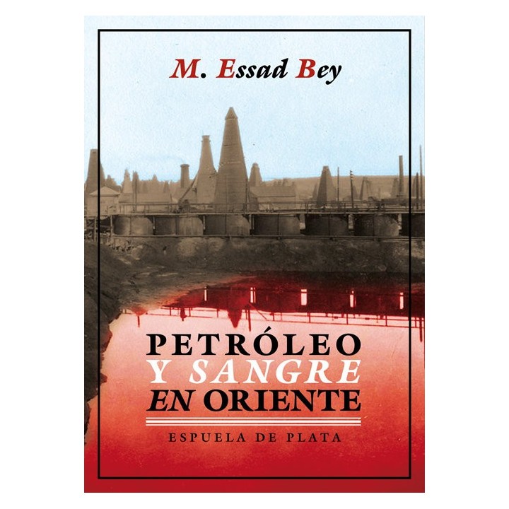 PETROLEO Y SANGRE EN ORIENTE