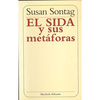 El Sida Y Sus Metaforas