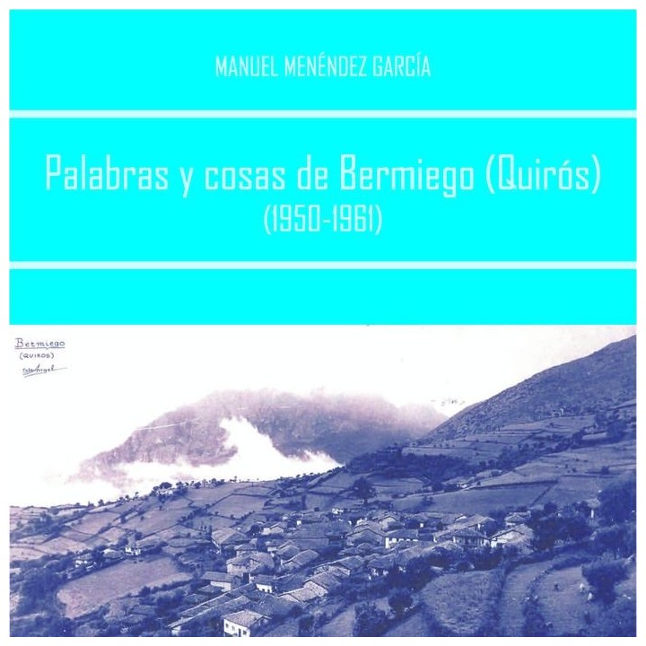 PALABRAS Y COSAS DE BERMIEGO (QUIROS) (1950-1961)