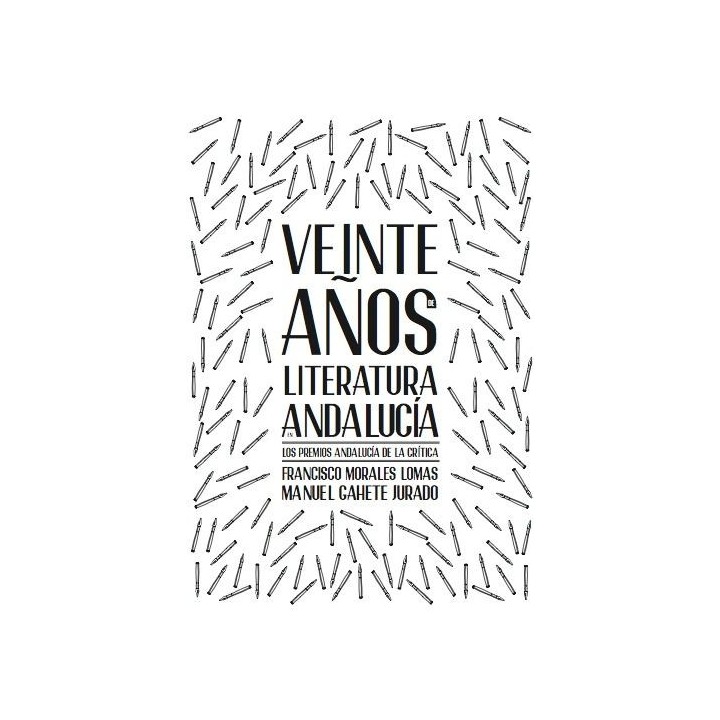VEINTE AÑOS DE LITERATURA EN ANDALUCIA