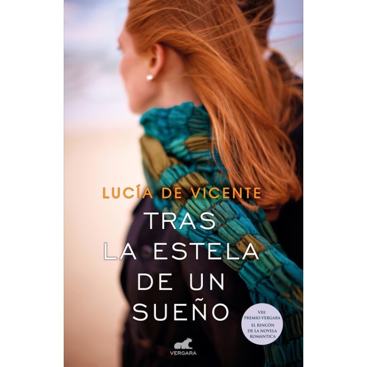 TRAS LA ESTELA DE UN SUEO (PREMIO VERGARA - EL RINCN DE LA N
