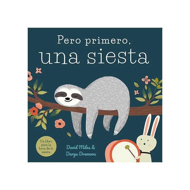 PERO PRIMERO UNA SIESTA