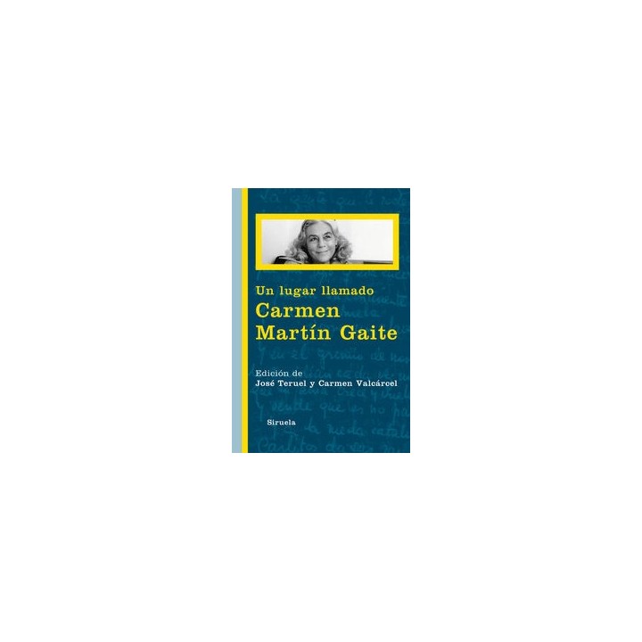 UN LUGAR LLAMADO CARMEN MARTIN GAITE