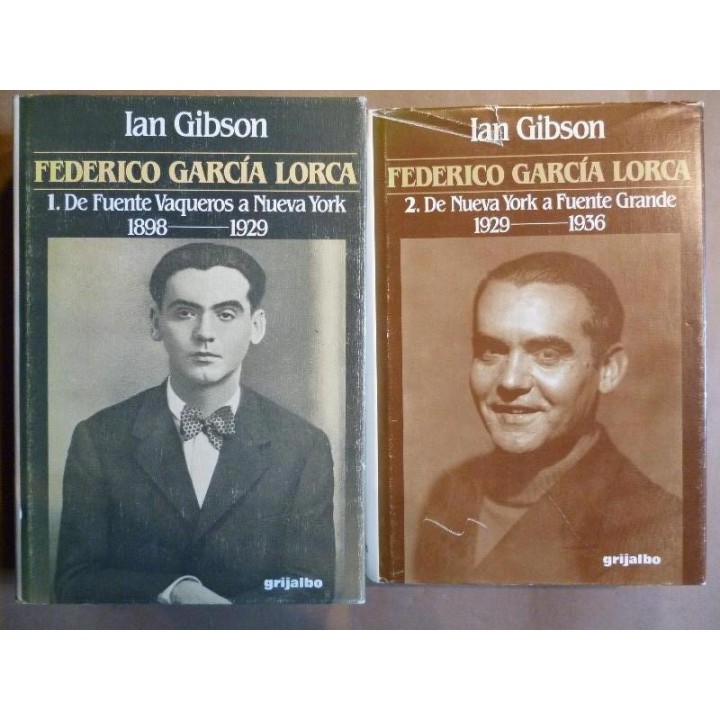 FEDERICO GARCIA LORCA. 1. De Fuente Vaqueros a Nueva York 1898-1929. 2. De Nueva York a Fuente Grande 1929-1936.