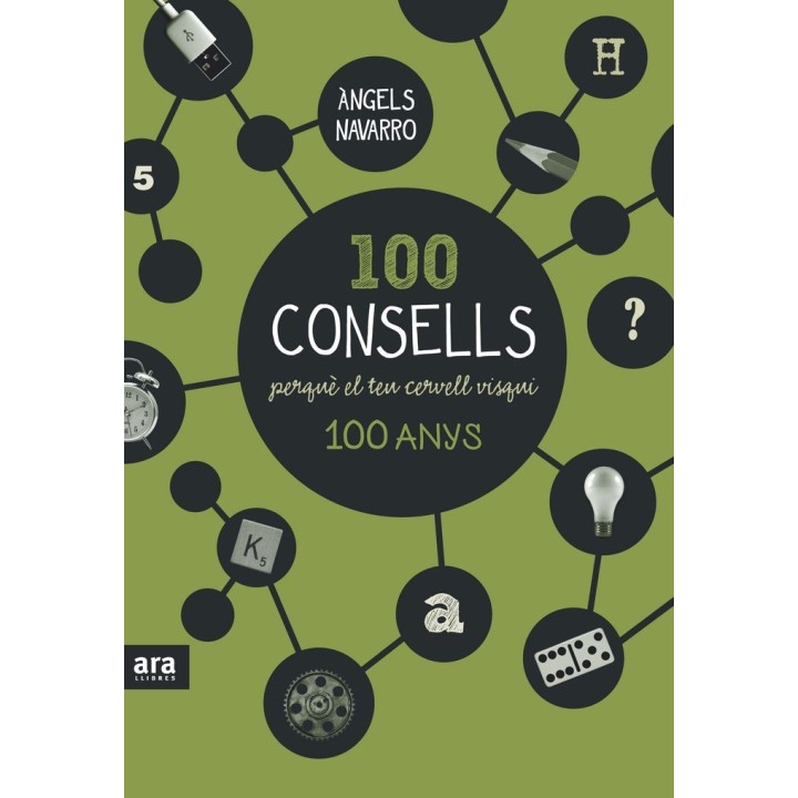 100 CONSELLS PERQUE EL TEU CERVELL VISQUI 100 ANYS