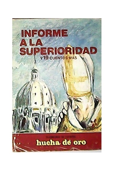 Informe a la superioridad y 19 cuentos mas.