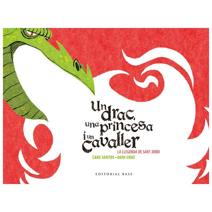 SANT JORDI. UN DRAC, UNA PRINCESA I UN CAVALLER