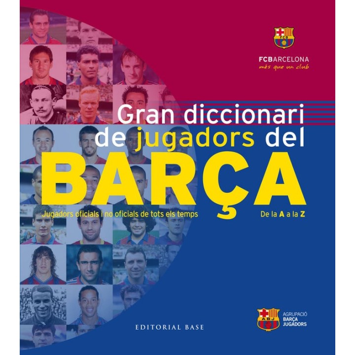GRAN DICCIONARI DE JUGADORS DEL BARÇA