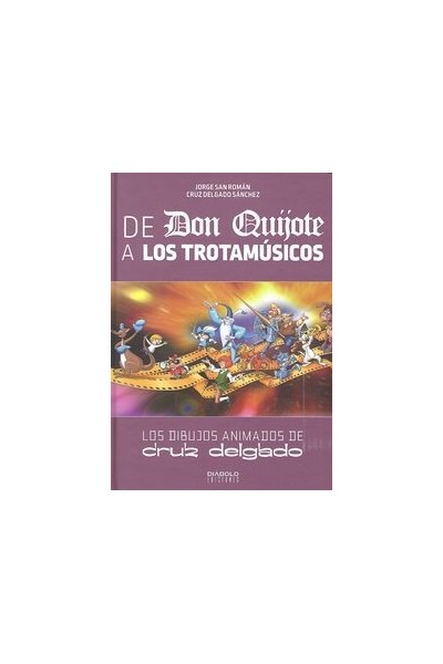 DE DON QUIJOTE A LOS TROTAMUSICOS
