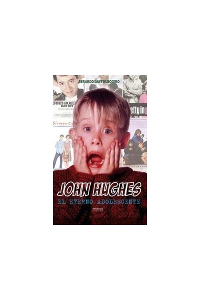 JOHN HUGHES EL ETERNO ADOLESCENTE