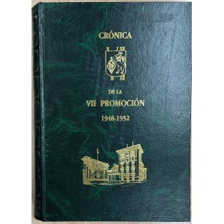 CRÓNICA DE LA VII PROMOCIÓN (1948-1952).