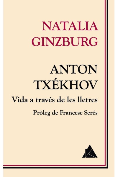 ANTON TXEKHOV VIDA A TRAVESDE LES LLETRES