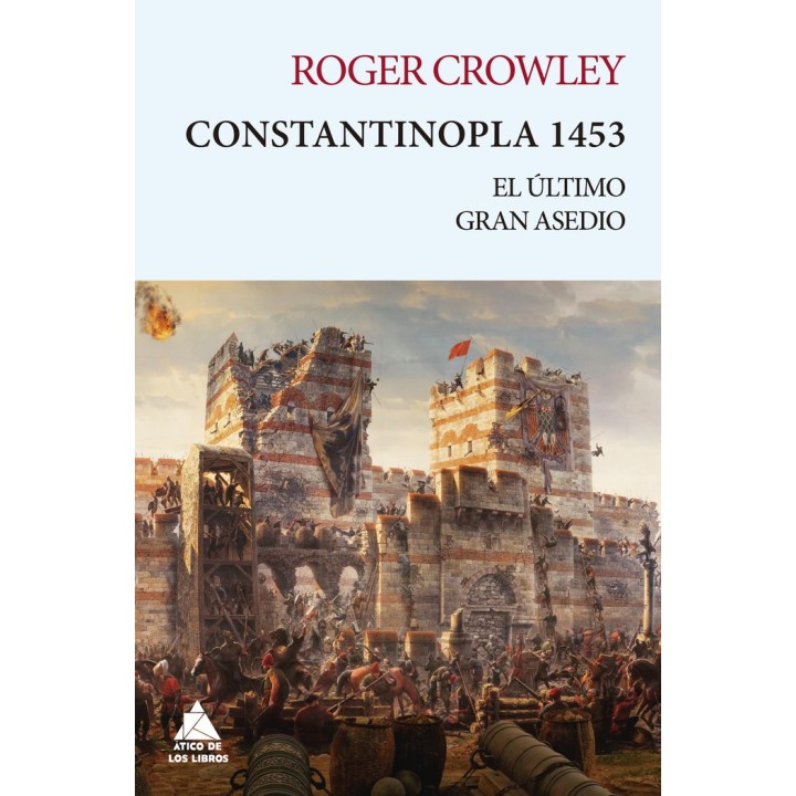 CONSTANTINOPLA 1453 EL ULTIMO GRAN ASEDIO