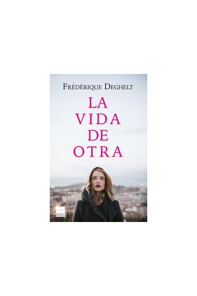 VIDA DE OTRA,LA