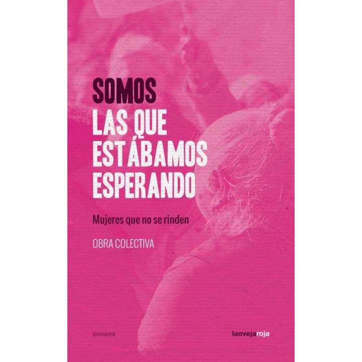 SOMOS LAS QUE ESTABAMOS ESPERANDO