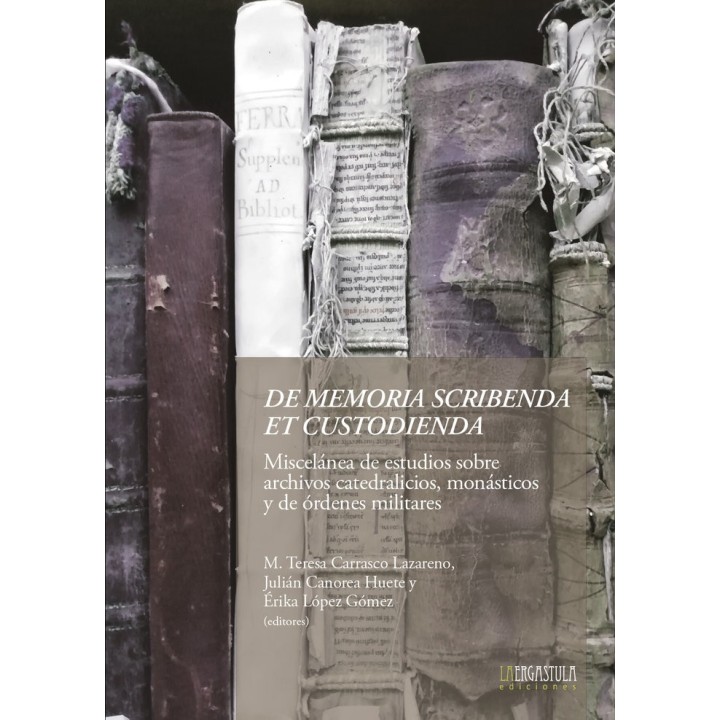 DE MEMORIA SCRIBENDA ET CUSTODIENDA MISCELANEA DE ESTUDIOS