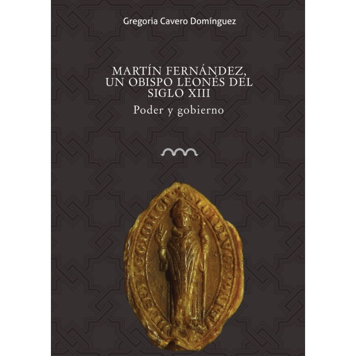 MARTIN FERNANDEZ, UN OBISPO LEONES DEL SIGLO XIII