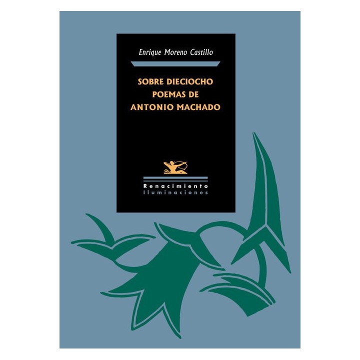 SOBRE DIECIOCHO POEMAS DE ANTONIO MACHADO