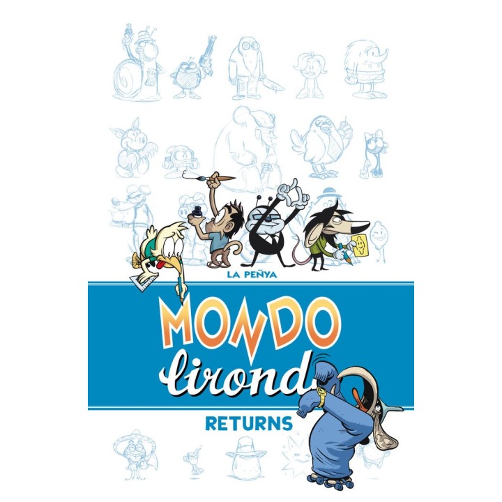 MONDO LIRONDO RETURNS