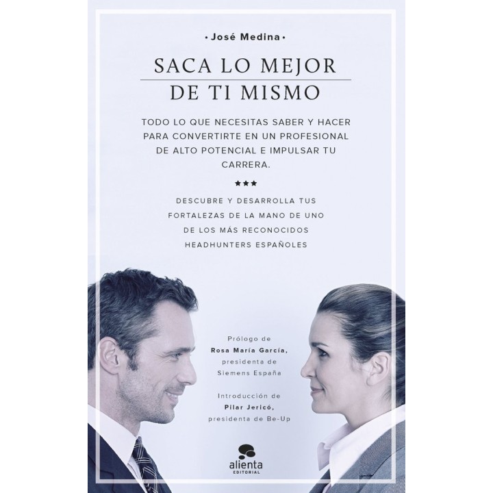 SACA LO MEJOR DE TI MISMO