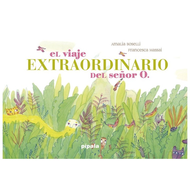 VIAJE EXTRAORDINARIO DEL SEÑOR O,EL
