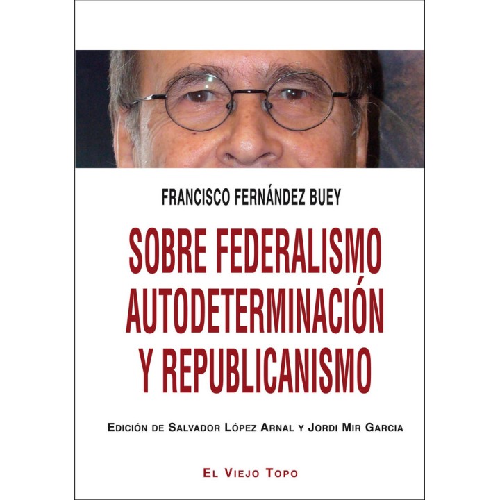 SOBRE FEDERALISMO AUTODETERMINACION Y REPUBLICANISMO