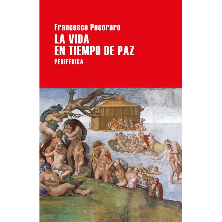 VIDA EN TIEMPO DE PAZ,LA