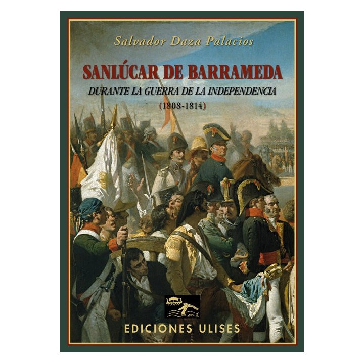 SANLUCAR DE BARRAMEDA DURANTE LA GUERRA DE LA INDEPENDENCIA