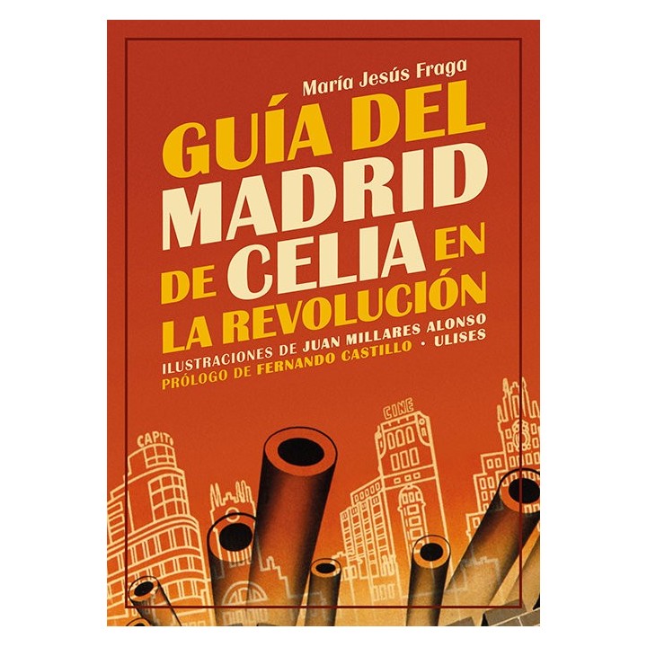 GUIA DEL MADRID DE CELIA EN LA REVOLUCION
