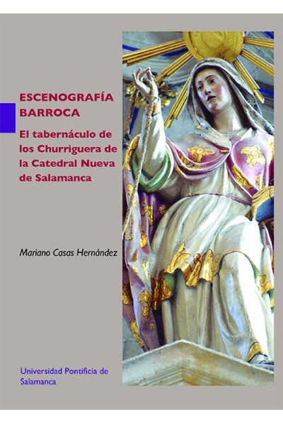 ESCENOGRAFIA BARROCA. EL TABERNACULO DE LOS CHURRIGUERA DE L
