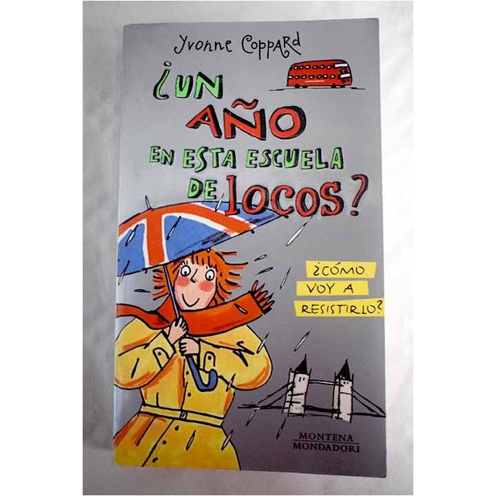 Un año en esta escuela de locos?