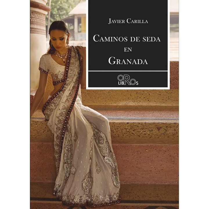 CAMINOS DE SEDA EN GRANADA